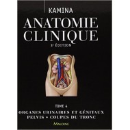 Anatomie clinique Tome 4 Organes urinaires et génitaux pelvis - coupes du tronc