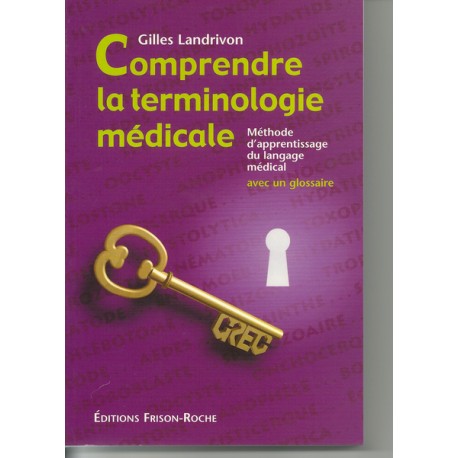 Comprendre la terminologie médicale