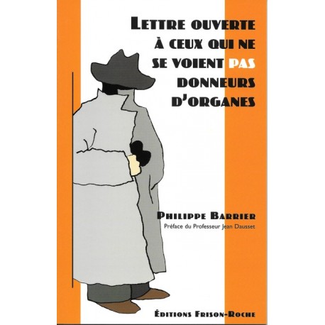 Lettre ouverte à ceux qui ne se voient pas donneurs d’organes