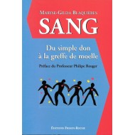 Sang, du simple don à la greffe de moelle