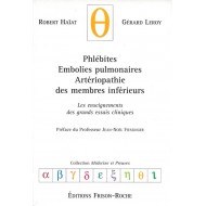 Phlébites, embolies pulmonaires, artériopathie des membres inférieurs