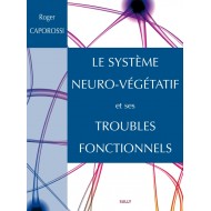 Le système neuro-végétatif et ses troubles fonctionnels