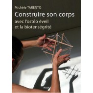 Construire son corps avec l'ostéo éveil et la biotenségrité