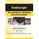 Endoscopie : 49 questions cliniques incontournables