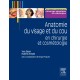 Anatomie du visage et du cou en chirurgie et cosmétologie