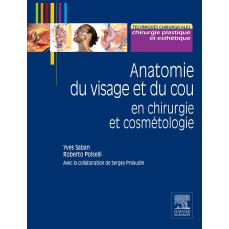 Anatomie du visage et du cou en chirurgie et cosmétologie