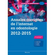 Annales corrigées de l'internat en odontologie 2012-2015