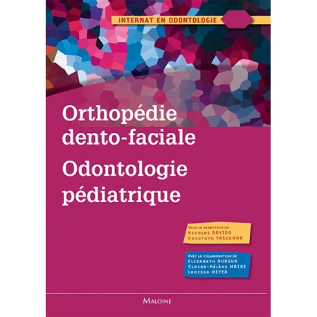 Orthopédie dento-faciale - Odontologie pédiatrique