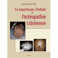 Le nourrisson, l'enfant et l'ostéopathie crânienne
