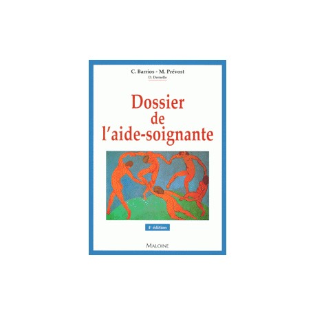 Dossier de l'aide-soigante, 4e éd