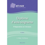 Diplôme d'aide-soignante : Préparation et révision, 4e éd.