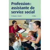 Profession : Assistante de service social, 6e éd.