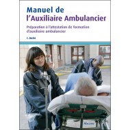 Manuel de l'auxiliaire ambulancier