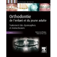 Orthodontie de l'enfant et du jeune adulte -Tome 2