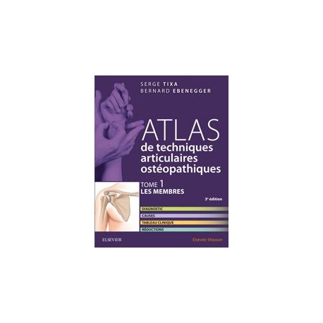 Atlas de techniques articulaires ostéopathiques