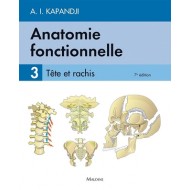 Anatomie fonctionnelle Tome 3 Tête et rachis